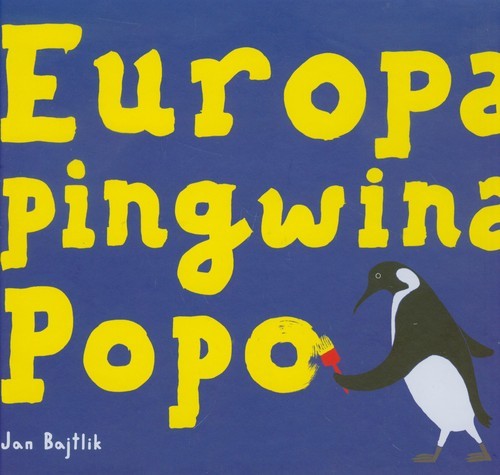 okładka Europa pingwina Popo książka | Bajtlik Jan