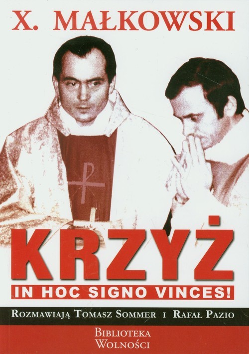 okładka Krzyż In hoc signo vinces książka | Tomasz Sommer, Rafał Pazio