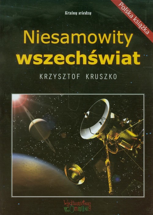 okładka Niesamowity wszechświat książka | Kruszko Krzysztof