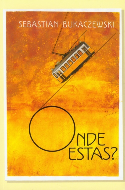 okładka Onde estas? książka | Bukaczewski Sebastian