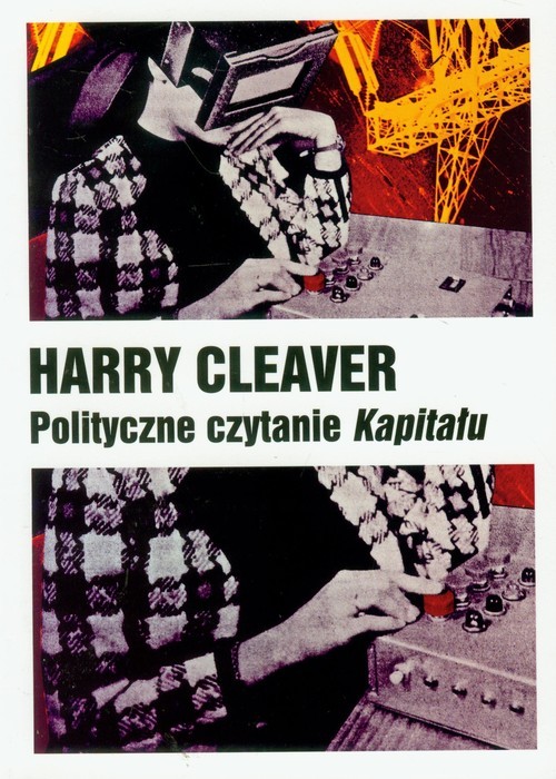 okładka Polityczne czytanie kapitału książka | Harry Cleaver