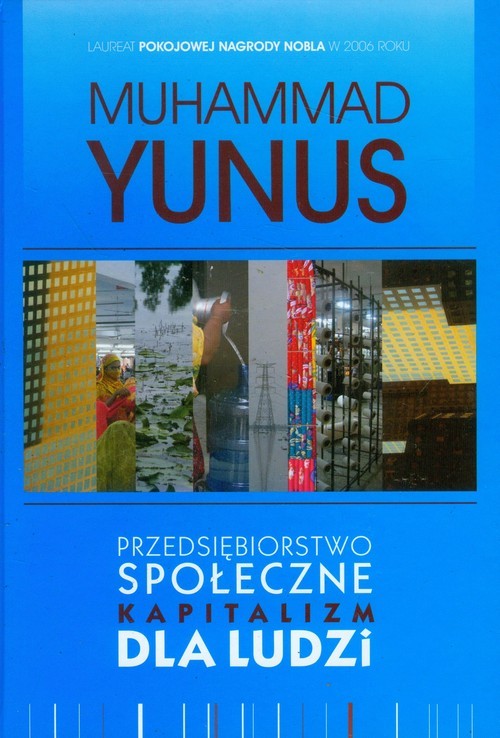okładka Przedsiębiorstwo społeczne kapitalizm dla ludzi książka | Yunus Muhammad
