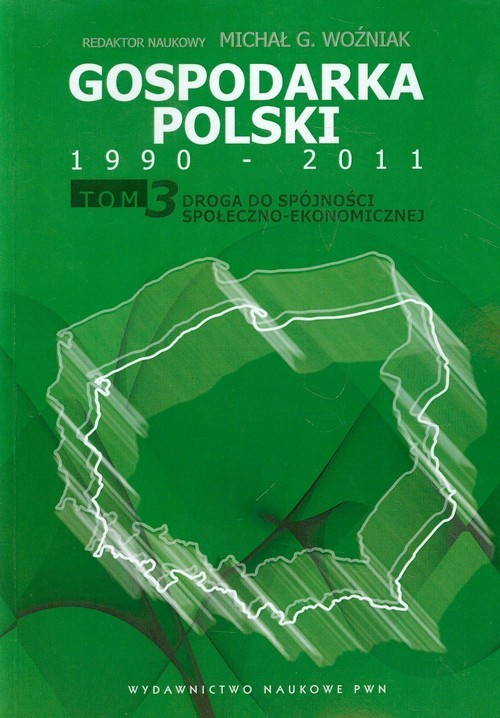 okładka Gospodarka Polski 1990-2011 Tom 3 książka