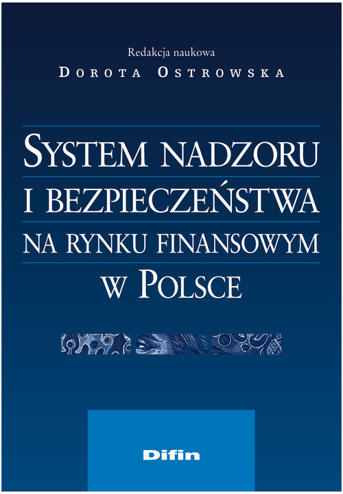 okładka System nadzoru i bezpieczeństwa na rynku finansowym w Polsce książka