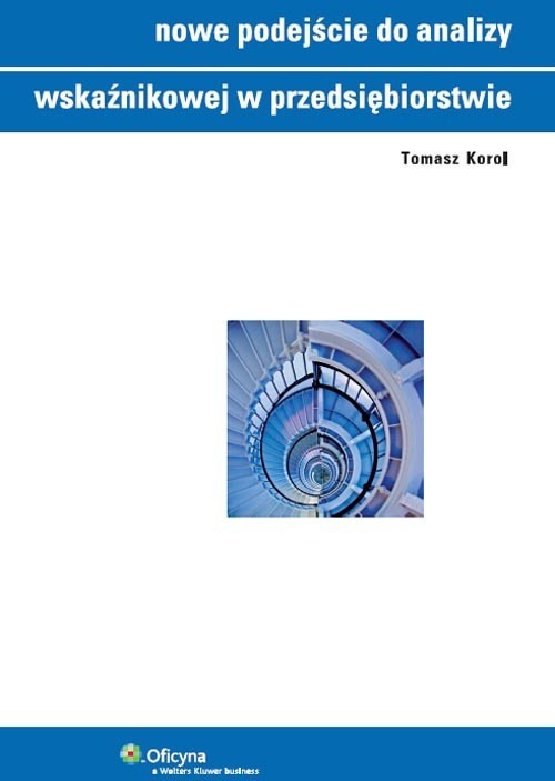 okładka Nowe podejście do analizy wskaźnikowej w przedsiębiorstwie książka | Korol Tomasz
