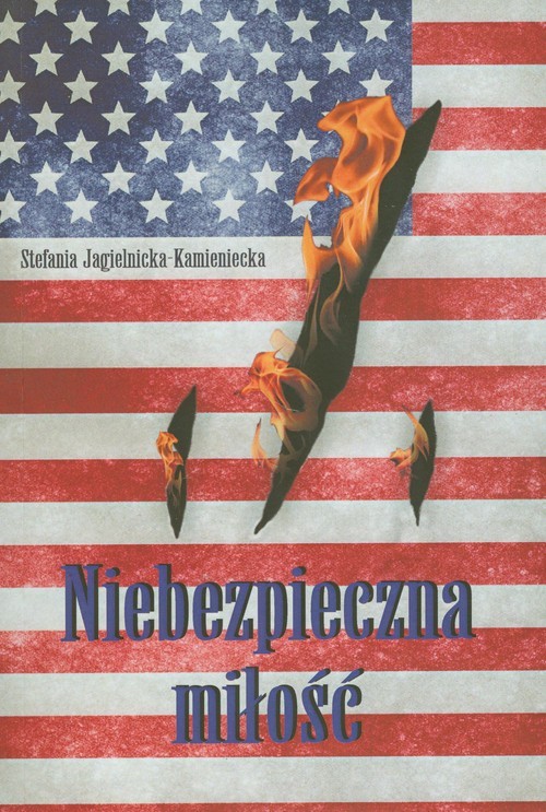 okładka Niebezpieczna miłość książka | Jagielnicka-Kamieniecka Stefania