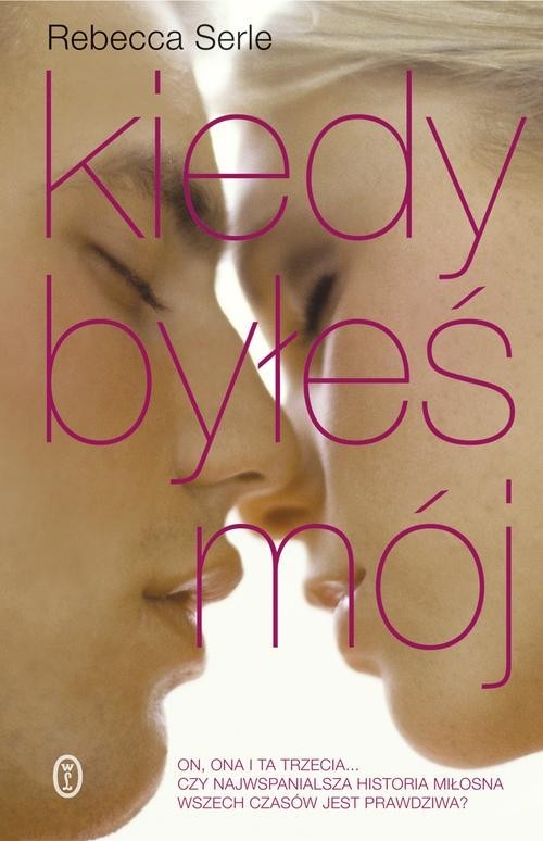 okładka Kiedy byłeś mój książka | Rebecca Serle