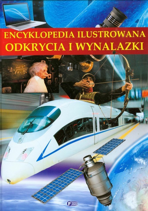 okładka Encyklopedia ilustrowana Odkrycia i wynalazki książka