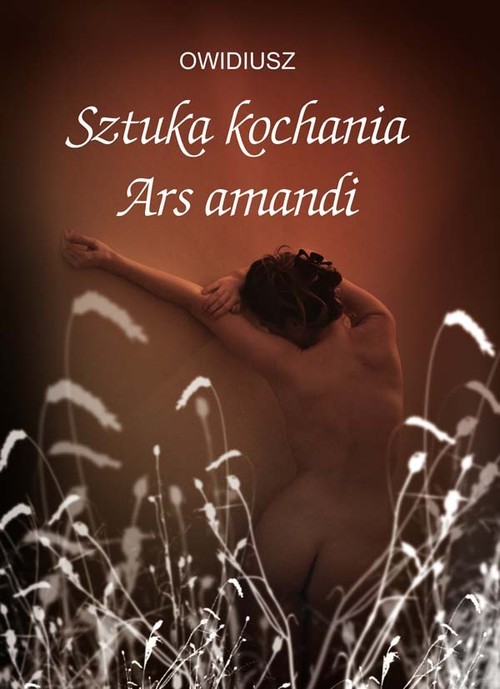 okładka Sztuka kochania Ars amandi książka | Owidiusz