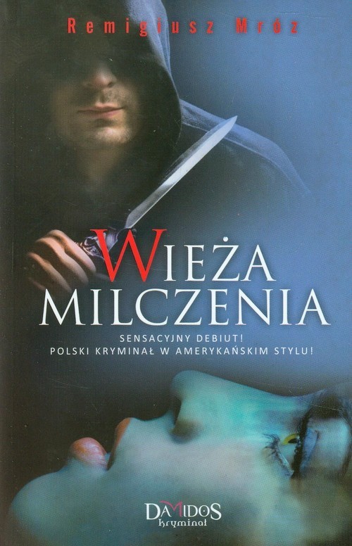 okładka Wieża milczenia książka | Remigiusz Mróz