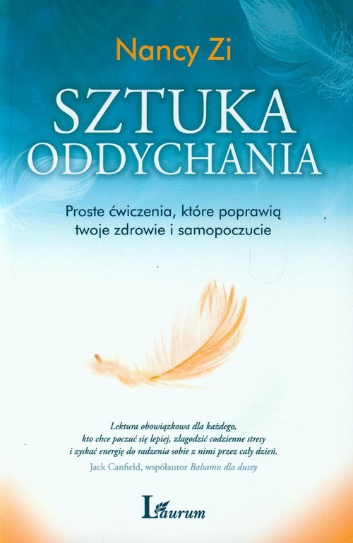 okładka Sztuka oddychania Proste ćwiczenia, które poprawią twoje zdrowie i samopoczucie książka | Nancy Zi