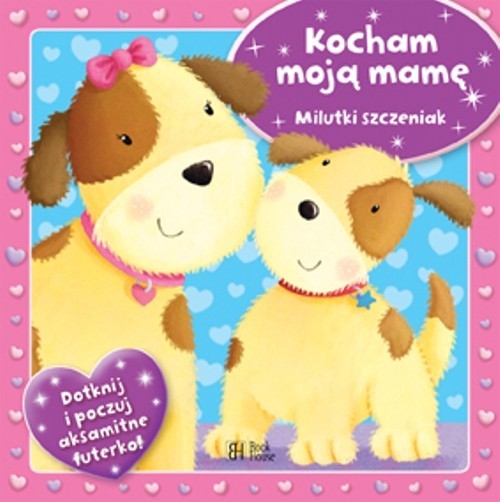 okładka Kocham moją mamę Milutki szczeniak książka