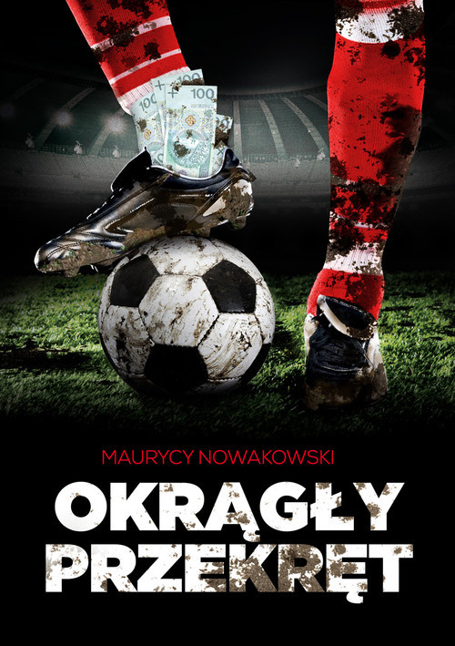 okładka Okrągły przekręt książka | Maurycy Nowakowski