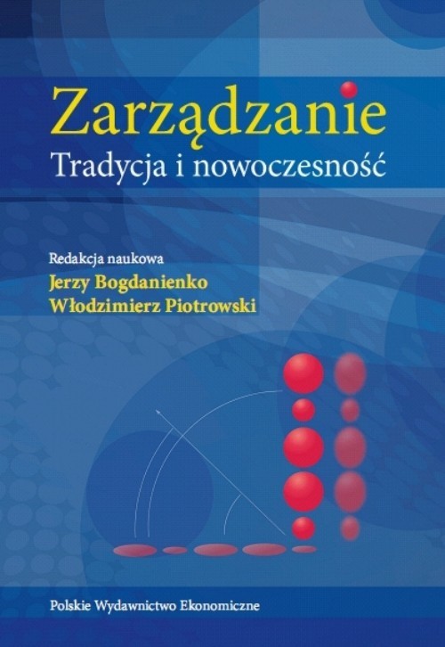 okładka Zarządzanie Tradycja i nowoczesność książka | Jerzy Bogdanienko, Włodzimierz Piotrowski
