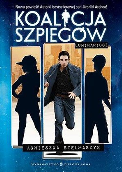 okładka Koalicja szpiegów Luminariusz książka | Agnieszka Stelmaszyk