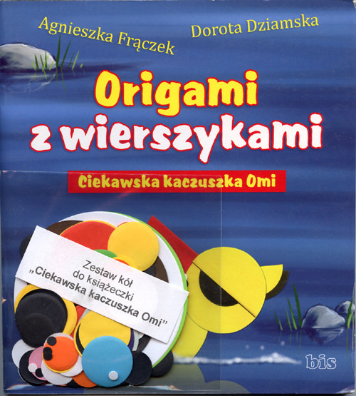 okładka Ciekawska kaczuszka Omi + zestaw papieru książka | Dorota Dziamska, Agnieszka Frączek