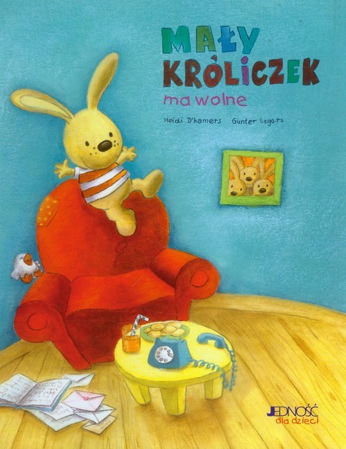 okładka Mały króliczek ma wolne książka | Heidi Dhamers, Gunter Segers