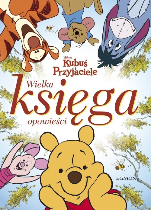 okładka Wielka księga opowieści Kubuś Puchatek książka