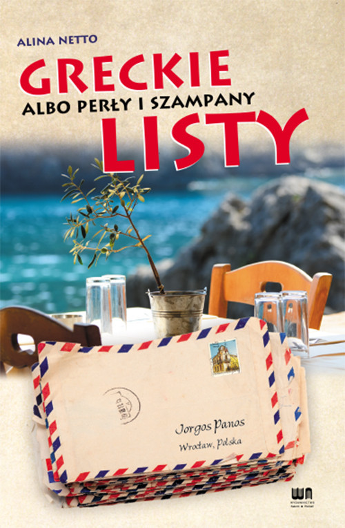 okładka Greckie listy albo perły i szampany książka | Alina Netto