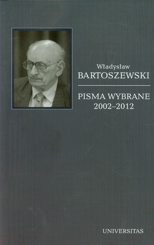 okładka Pisma wybrane 2002-2012 Tom 6 książka | Władysław Bartoszewski