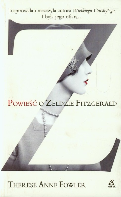 okładka Powieść o Zeldzie Fitzgerald książka | Therese Anne Fowler