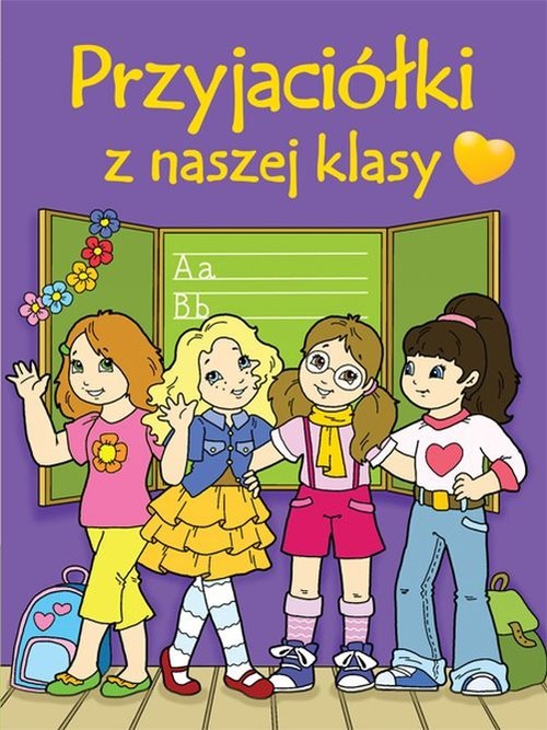okładka Przyjaciółki z naszej klasy książka | Patrycja Zarawska