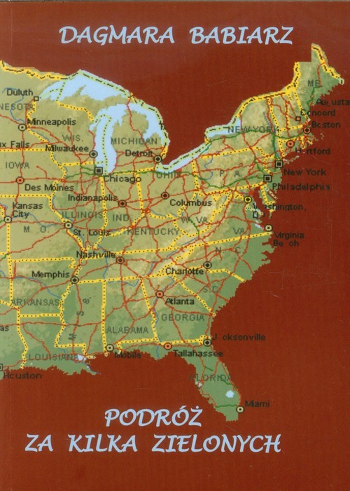okładka Podróż za kilka zielonych książka | Babiarz Dagmara