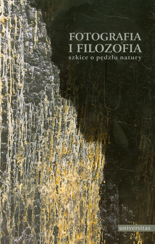 okładka Fotografia i filozofia szkice o pędzlu natury książka