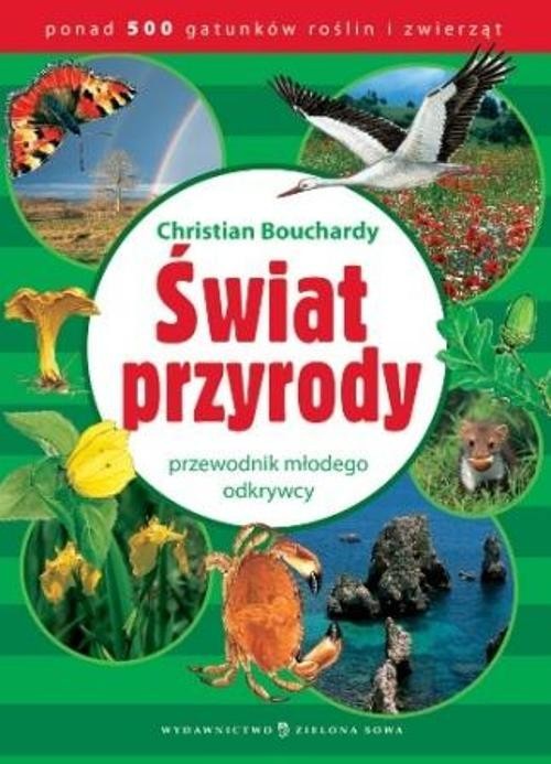 okładka Świat przyrody przewodnik młodego odkrywcy książka | Christian Bouchardy