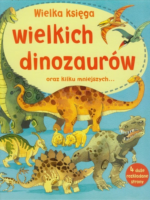okładka Wielka księga wielkich dinozaurów oraz kilku mniejszych książka | Alex Frith