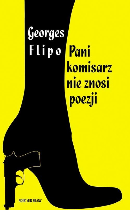 okładka Pani komisarz nie znosi poezji książka | Georges Flipo