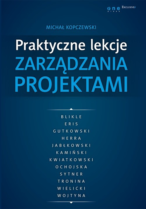 okładka Praktyczne lekcje zarządzania projektami książka | Kopczewski Michał
