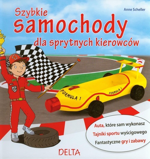 okładka Szybkie samochody dla sprytnych kierowców książka | Anne Scheller