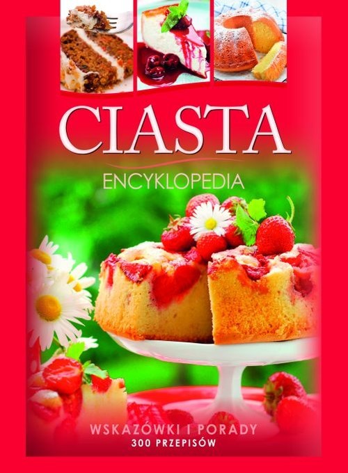 okładka Ciasta Encyklopedia książka | Szydłowska Marta