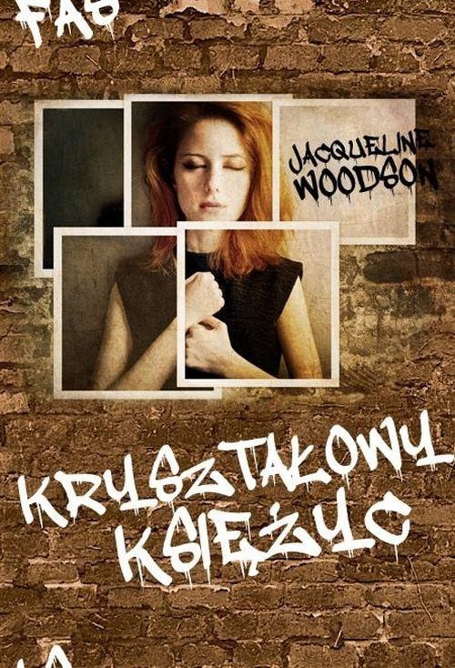 okładka Kryształowy księżyc książka | Jacqueline Woodson