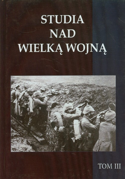 okładka Studia nad Wielką Wojną Tom 3 książka