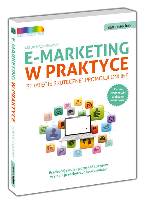 okładka E-marketing w praktyce Strategie skutecznej promocji online książka | Artur Maciorowski