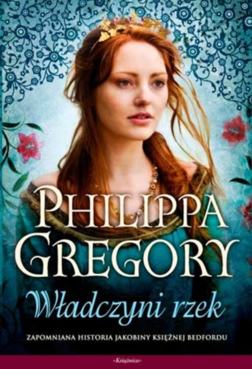 okładka Władczyni rzek książka | Philippa Gregory