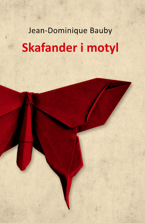 okładka Skafander i motyl książka | Bauby Jean-Dominique