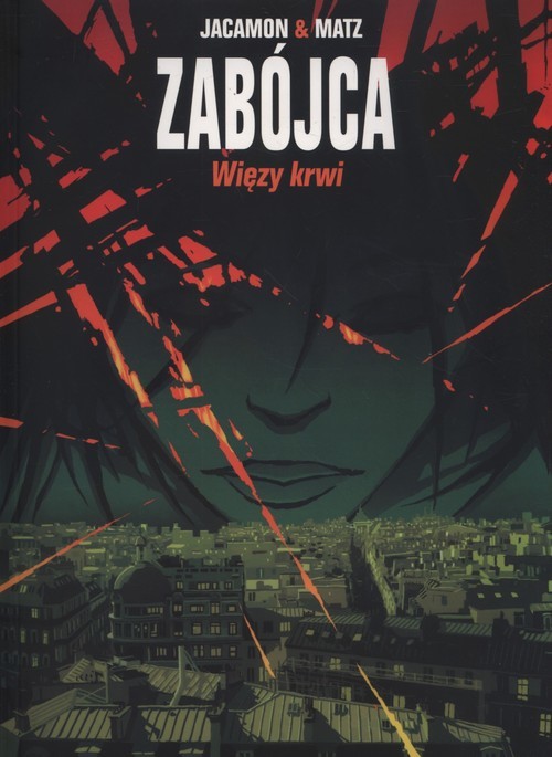 okładka Zabójca Tom 4 Więzy krwi książka | Luc Jacamon, Alexis Matz