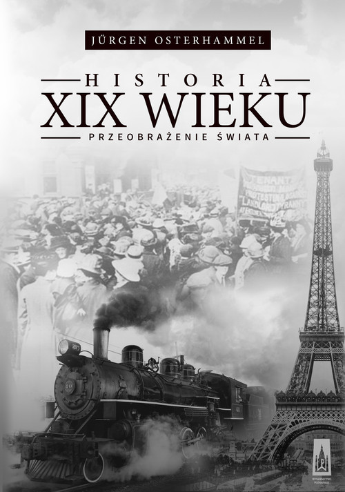 okładka Historia XIX wieku Przeobrażenie świata książka | Jürgen Osterhammel