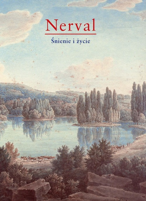 okładka Śnienie i życie książka | Gérard De Nerval