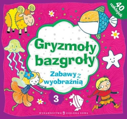 okładka Gryzmoły bazgroły 3 Zabawy z wyobraźnią książka