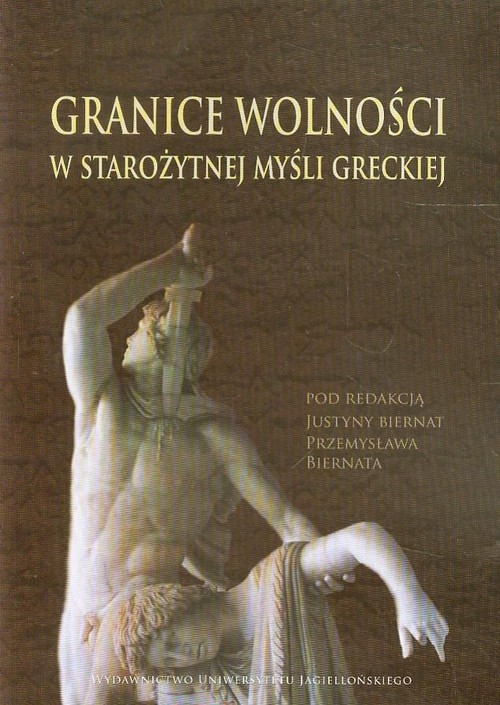 okładka Granice wolności w starożytnej myśli greckiej książka