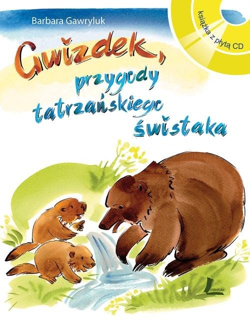 okładka Gwizdek, przygody tatrzańskiego świstaka Książka z płytą CD książka | Barbara Gawryluk