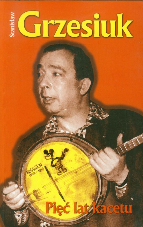 okładka Pięć lat kacetu książka | Stanisław Grzesiuk