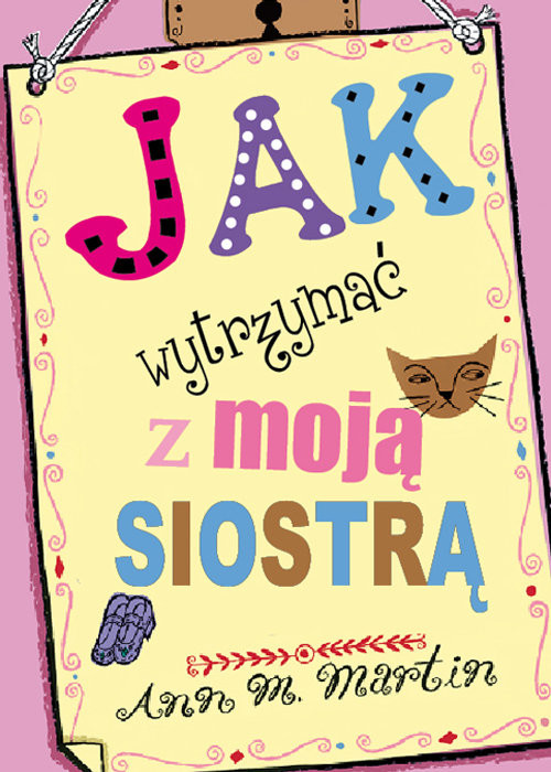okładka Jak wytrzymać z moją siostrą książka | Ann M. Martin