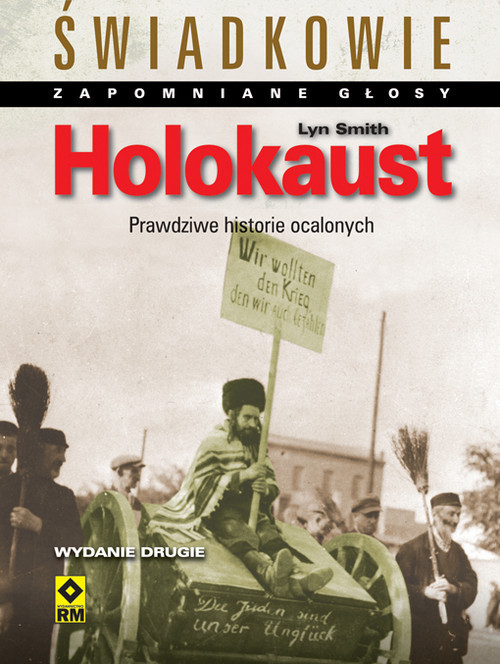 okładka Holokaust Świadkowie. Zapomniane głosy. książka | Lyn Smith