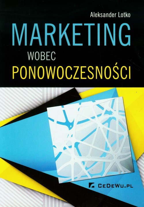 okładka Marketing wobec ponowoczesności Monografia książka | Aleksander Lotko