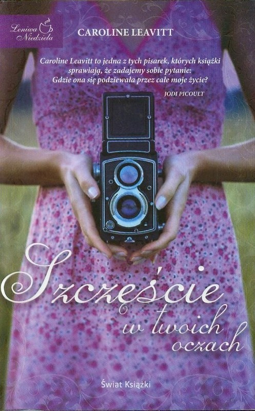 okładka Szczęście w twoich oczach książka | Caroline Leavitt